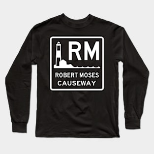 Robert Moses Causeway Long Sleeve T-Shirt